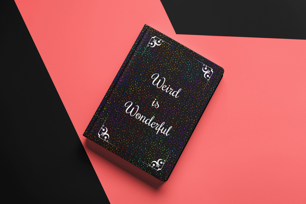 Weird Is Wonderful Hardcover Journal – Raum für unkonventionelle Gedanken