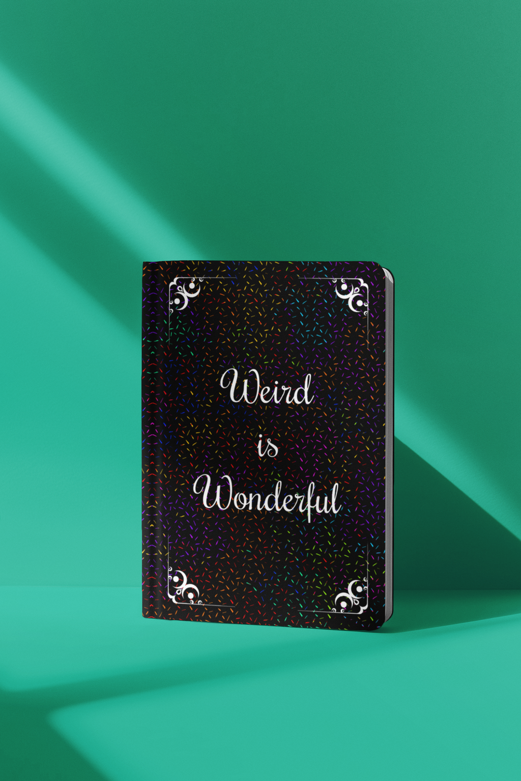 Weird Is Wonderful Hardcover Journal – Raum für unkonventionelle Gedanken