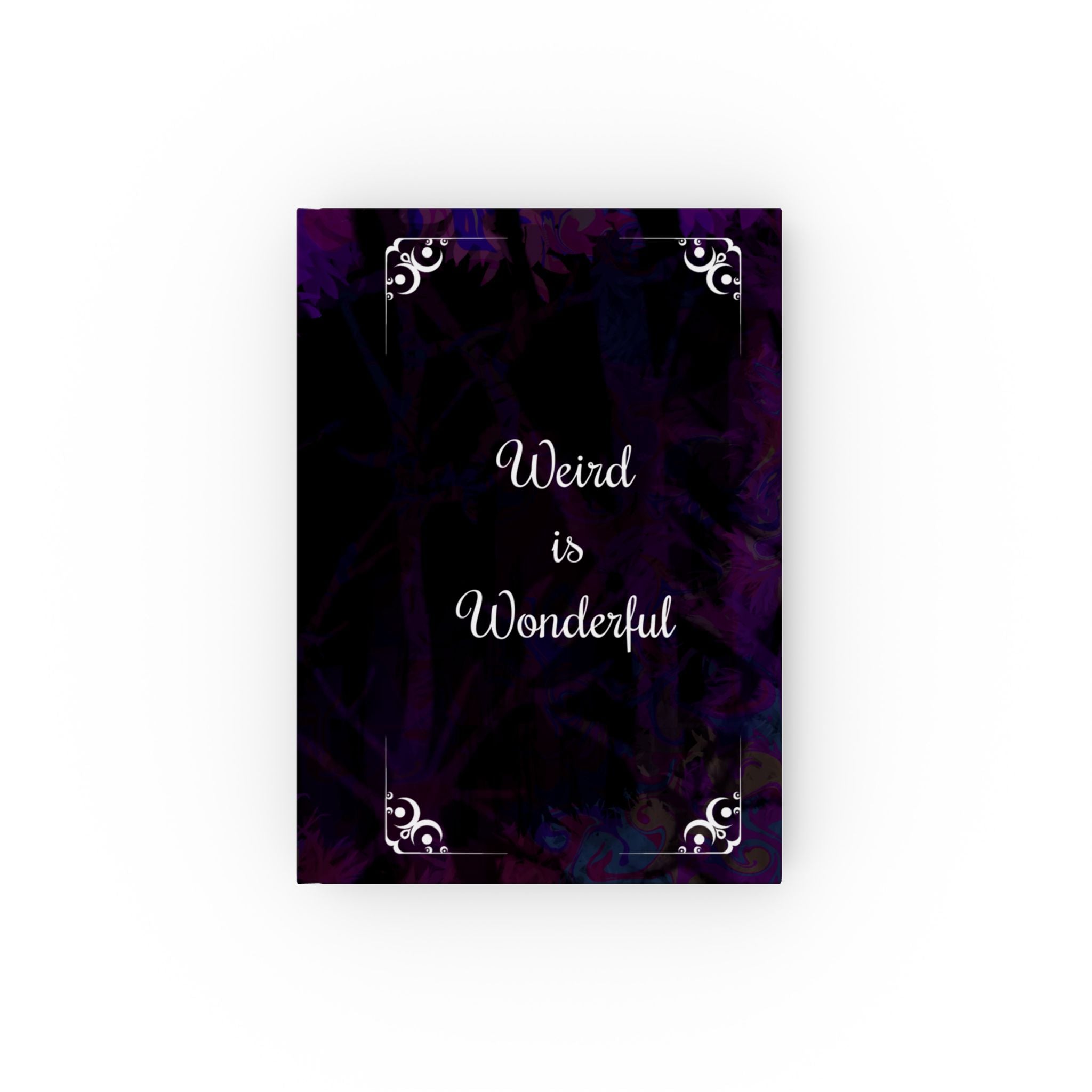 Weird Is Wonderful Hardcover Journal – Unkonventionelles Denken feiern