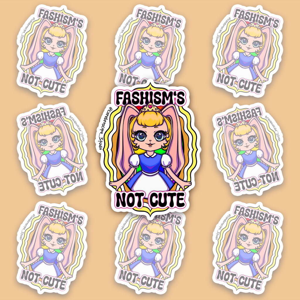 Pastel fantasy character with blonde hair, large pink ears and the words Fascism’s Not Cute.