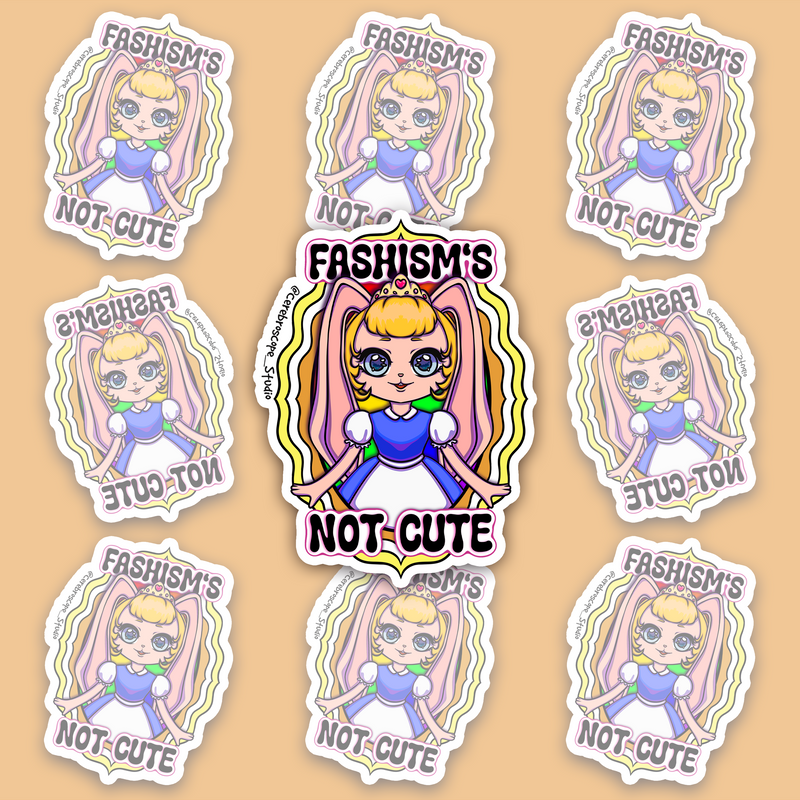 Pastel fantasy character with blonde hair, large pink ears and the words Fascism’s Not Cute.