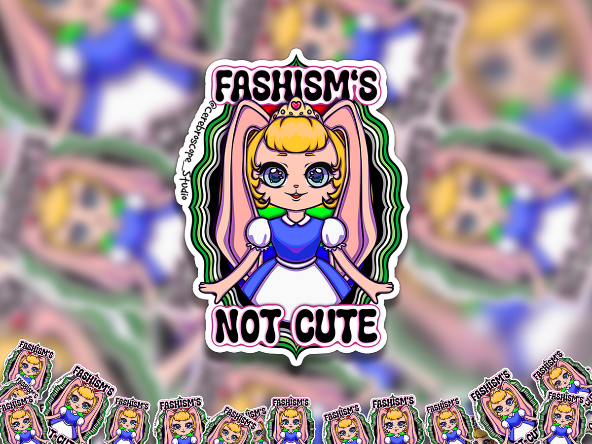 Alternate mockup 2: Crowned blonde character with pink bunny ears and a blue-and-white dress, surrounded by wavy green, white, grey and black bands and “FASHISM’S NOT CUTE” lettering.