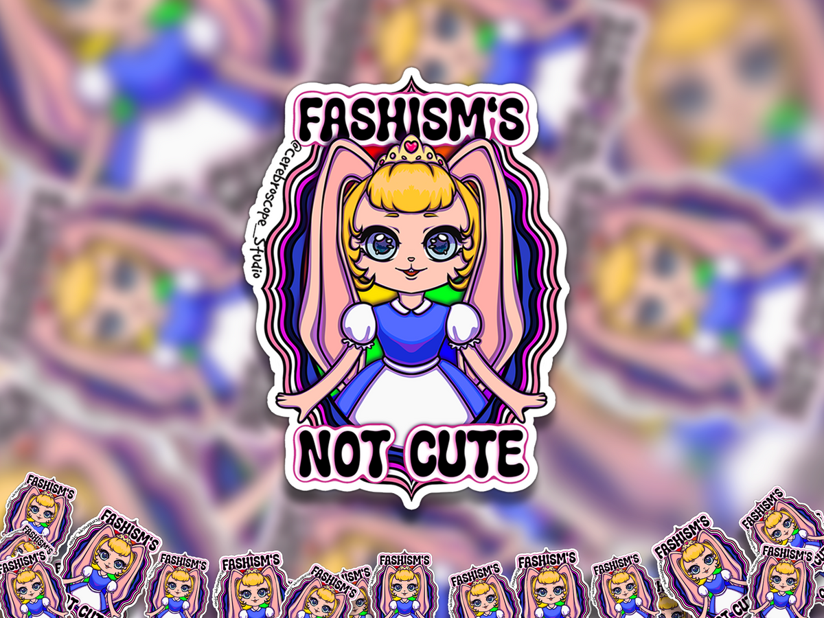 Alternate mockup 2: Crowned blonde character with pink bunny ears and a blue-and-white dress, framed by wavy pink, white, purple, black and blue bands and “FASHISM’S NOT CUTE.”